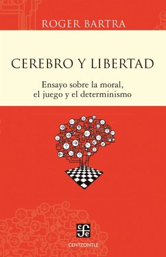 Cerebro y libertad (eBook, PDF) - Bartra, Roger