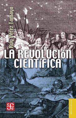 La revolución científica (eBook, PDF) - Pérez Tamayo, Ruy