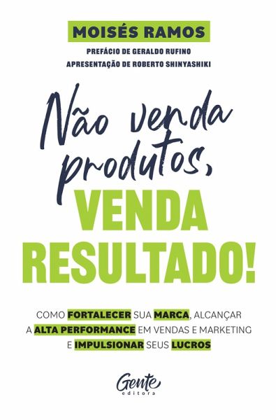 Não venda produtos, venda resultado! (eBook, ePUB) Não venda produtos, venda resultado! (eBook, ePUB)