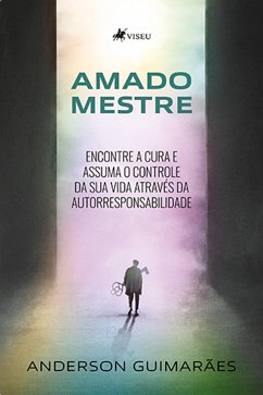 Amado Mestre (eBook, ePUB) - Guimarães, Anderson