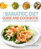 Bariatric Diet Guide and Cookbook (eBook, ePUB)