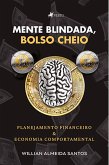Mente Blindada, bolso cheio (eBook, ePUB)