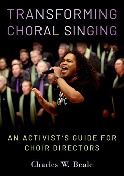 Transforming Choral Singing (eBook, PDF) - Beale, Charles W.