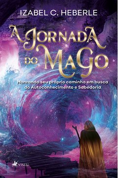 A Jornada do Mago (eBook, ePUB) - Heberle, Izabel C.