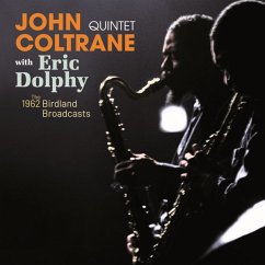 The Complete 1962 Birdland Broadcasts - Coltrane,John Quintet With Eric Dolphy