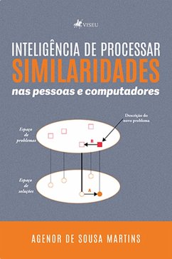 Intelige^ncia de Processar Similaridades nas Pessoas e Computadores (eBook, ePUB) - Martins, Agenor de Sousa
