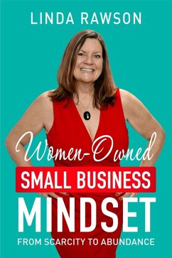 Women-Owned Small Business Mindset (eBook, ePUB) - Rawson, Linda