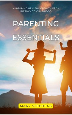 Parenting Essentials (eBook, ePUB) - Stephens, Mary
