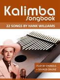 Kalimba Songbook - 22 Songs by Hank Williams (eBook, ePUB)
