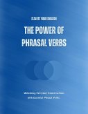 Elevate Your English: The Power of Phrasal Verbs (eBook, ePUB)