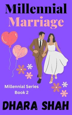 Millennial Marriage (Millennial Series, #2) (eBook, ePUB) - Shah, Dhara
