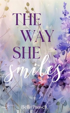 The Way She Smiles (eBook, ePUB) - Paasch, Bella