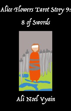 8 of Swords (Alice Flowers Tarot, #9) (eBook, ePUB) - Vyain, Ali Noel