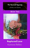 Raptured Love (The Ravenell Dynasty, #2) (eBook, ePUB)