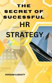 The Secret Of Successful HR Strategy (Hotel's Management, #1) (eBook, ePUB)