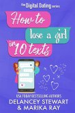 How to Lose a Girl in 10 Texts (Digital Dating, #4) (eBook, ePUB)