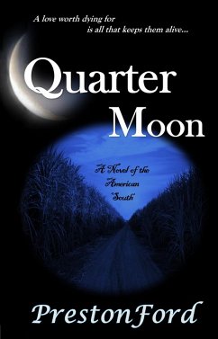 Quarter Moon: A Novel of the American South (eBook, ePUB) - Ford, Preston