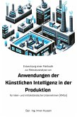 Entwicklung einer Methodik zur Relevanzanalyse von Anwendungen der Künstlichen Intelligenz in der Produktion - für klein- und mittelständische Unternehmen (KMUs) (eBook, ePUB)