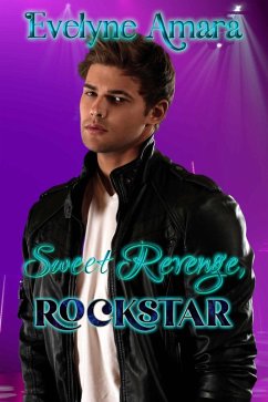 Sweet Revenge, Rockstar (eBook, ePUB) - Amara, Evelyne