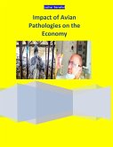 Impact of Avian Pathologies on the Economy (eBook, ePUB) Impact of Avian Pathologies on the Economy (eBook, ePUB)