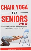 Chair Yoga for Seniors Over 60 (eBook, ePUB)