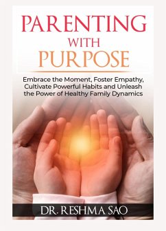 Parenting With Purpose (Successful Parenting, #1) (eBook, ePUB) - Sao, Reshma