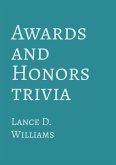 Awards and Honors Trivia (eBook, ePUB) Awards and Honors Trivia (eBook, ePUB)