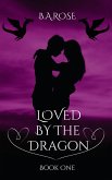 Loved By The Dragon -Book One (eBook, ePUB)