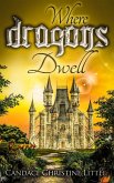 Where Dragons Dwell (eBook, ePUB) Where Dragons Dwell (eBook, ePUB)