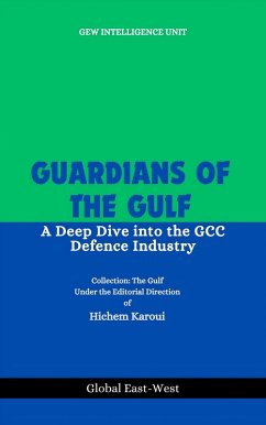 Guardians of the Gulf (eBook, ePUB) - Unit, GEW Intelligence; Karoui, Hichem