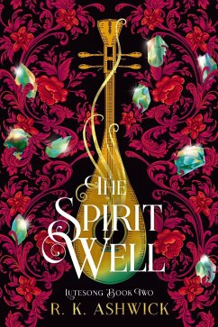 Cover The Spirit Well (The Lutesong Series, #2) (eBook, ePUB)