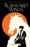 Wayward Wings (Dragons of Sinuation, #1) (eBook, ePUB)