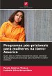 Programas pós-prisionais para mulheres... - Bild 1
