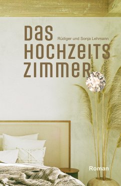 Das Hochzeitszimmer - Lehmann, Rüdiger und Sonja