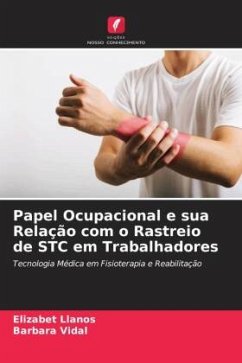 Papel Ocupacional e sua Relação com o Rastreio de STC em Trabalhadores - Llanos, Elizabet;Vidal, Barbara