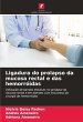 Ligadura do prolapso da mucosa rectal e... - Bild 1