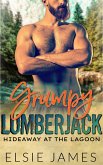 Grumpy Lumberjack: Hideaway at the Lagoon (eBook, ePUB)