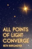 All Points of Light Converge (eBook, ePUB)