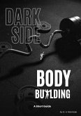 Dark Side of Body Building (eBook, ePUB) Dark Side of Body Building (eBook, ePUB)