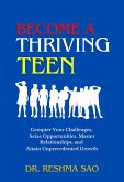 Become a Thriving Teen (Master Teenage Series, #1) (eBook, ePUB)