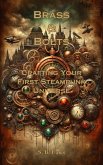 Brass & Bolts: Crafting Your First Steampunk Universe (Genre Writing Made Easy) (eBook, ePUB)