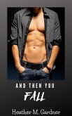 And Then You Fall (eBook, ePUB)