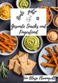 Heute gibt es - Gesunde Snacks und Fingerfood (eBook, ePUB)