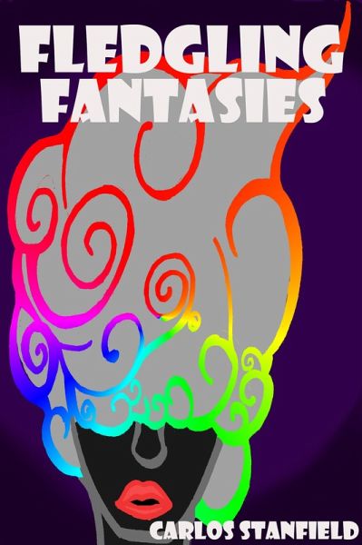 Fledgling Fantasies (eBook, ePUB) Fledgling Fantasies (eBook, ePUB)