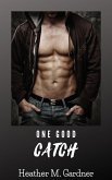 One Good Catch (eBook, ePUB) One Good Catch (eBook, ePUB)