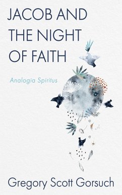 Jacob and the Night of Faith (eBook, ePUB) - Gorsuch, Gregory Scott