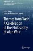 Themes from Weir: A Celebration of the Philosophy of Alan Weir