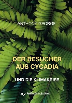 Cover Der Besucher aus Cycadia und die Klimakrise