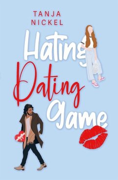 Hating Dating Game - Nickel, Tanja