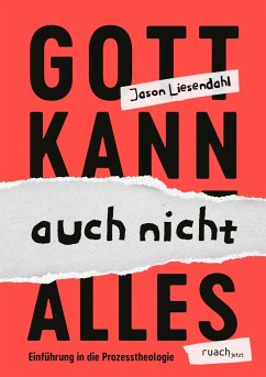 Gott kann auch nicht alles - Liesendahl, Jason